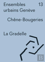 Ensembles Urbains Genève - 13 La Gradelle Chêne-Bougeries