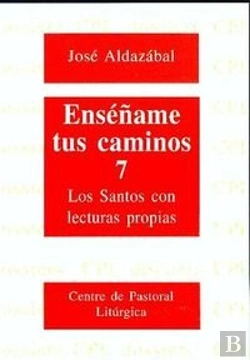 Bertrand.pt - Enséñame Tus Caminos 7. Los Santos Con Lecturas Propias