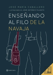 Enseñando Al Filo De La Navaja