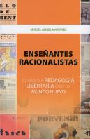 Enseñantes Racionalistas Cuando La Pedagogia Libertaria Cre