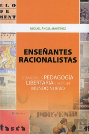 Enseñantes Racionalistas Cuando La Pedagogia Libertaria Cre
