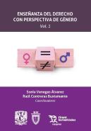 Enseñanza Del Derecho Con Perspectiva De Genero. Vol. 1
