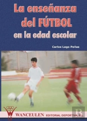 Enseñanza Del Futbol En La Edad Escolar, La