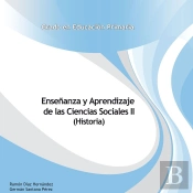 Enseñanza Y Aprendizaje De Las Ciencias Sociales Ii (Historia)