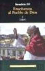 Enseñanzas Al Pueblo De Dios. I: Año 2005