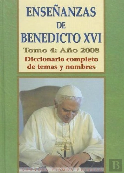 Bertrand.pt - Enseñanzas De Benedicto Xvi. Tomo 4: Año 2008