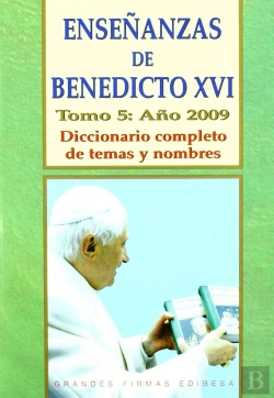 Bertrand.pt - Enseñanzas De Benedicto Xvi. Tomo 5: Año 2009