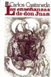 Enseñanzas De Don Juan, Una Forma Yaqui De Conocimiento, Las