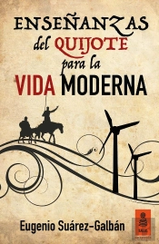 Enseñanzas Del Quijote Para La Vida Moderna