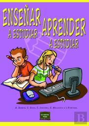 Enseñar A Estudiar, Aprender A Estudiar