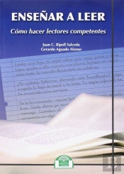 Enseñar A Leer. Cómo Hacer Lectores Competentes