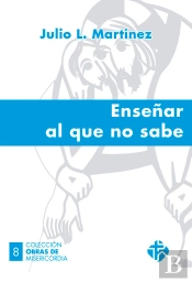 Enseñar Al Que No Sabe