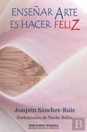 Enseñar Arte Es Hacer Feliz