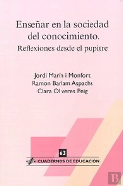 Bertrand.pt - Enseñar En La Sociedad Del Conocimiento. Reflexiones Desde El Pupitre