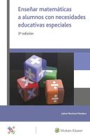 Enseñar Matemáticas A Alumnos Con Necesidades Educativas Especiales (3.ª Edición)