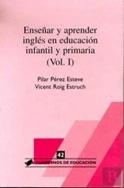Enseñar Y Aprender Inglés En Educación Infantil Y Primaria