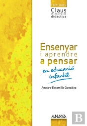 Ensenyar I Aprendre A Pensar En Educacio Infantil. 