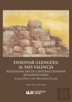 Ensenyar (Llengues) Al Pais Valencia. Reflexions Des De L'Interaccionisme Sociod