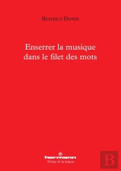 Enserrer La Musique Dans Le Filet Des Mots