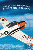 Ensign Pinson Goes To Flight School