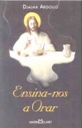 Ensina-nos a Orar