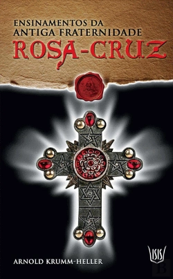 Bertrand.pt - Ensinamentos da Antiga Fraternidade Rosa-Cruz