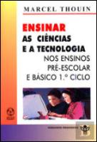 Ensinar as Ciências e a Tecnologia