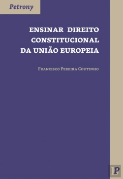 Bertrand.pt - Ensinar Direito Constitucional da União Europeia