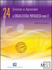 Ensinar e Aprender a Língua Gestual Portuguesa Como L2 