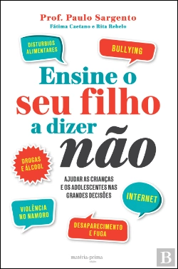 Bertrand.pt - Ensine o Seu Filho a Dizer Não (Nas Grandes Decisões)