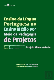 Ensino Da Língua Portuguesa No Ensino Médio Por Meio Da Pedagogia De Projetos