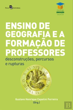 Bertrand.pt - Ensino De Geografia E A Formação De Professores