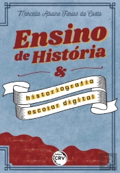 Ensino De História E Historiografia Escolar Digital