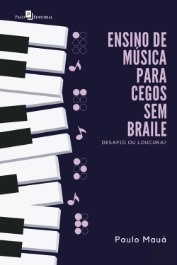 Bertrand.pt - Ensino De Música Para Cegos Sem Braile