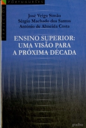 Ensino Superior: Uma Visão para a Próxima Década