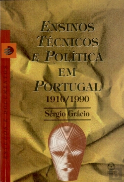 Bertrand.pt - Ensinos Técnicos e Política em Portugal 1910-1990