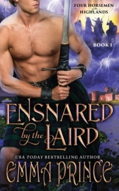 Ensnared By The Laird (Four Horsemen Of The Highlands, Book 1)