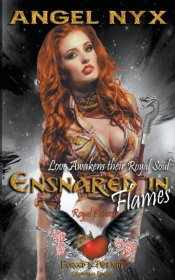 Ensnared In Flames (Love Awakens Their Royal Soul
