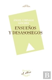 Ensueños Y Desasosiegos