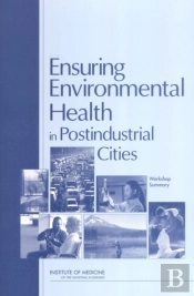 Ensuring Environmental Health In Postindustrial Cities