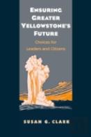 Ensuring Greater Yellowstone'S Future