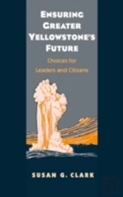 Ensuring Greater Yellowstone'S Future