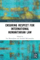 Ensuring Respect For International Humanitarian Law