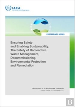 Bertrand.pt - Ensuring Safety And Enabling Sustainability: The Safety Of Radioactive Waste Management, Decommissioning, Environmental Protection And Remediation