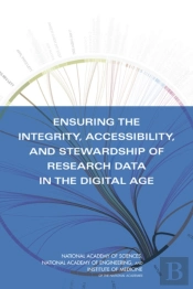 Ensuring The Integrity, Accessibility, And Stewardship Of Research Data In The Digital Age