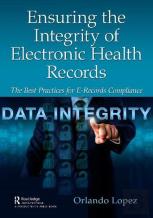 Ensuring The Integrity Of Electronic Health Records