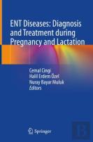 Ent Diseases: Diagnosis And Treatment During Pregnancy And Lactation