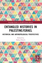 Entangled Histories In Palestine/Israel