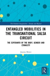 Entangled Mobilities In The Transnational Salsa Circuit