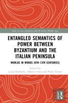 Entangled Semantics Of Power Between Byzantium And The Italian Peninsula